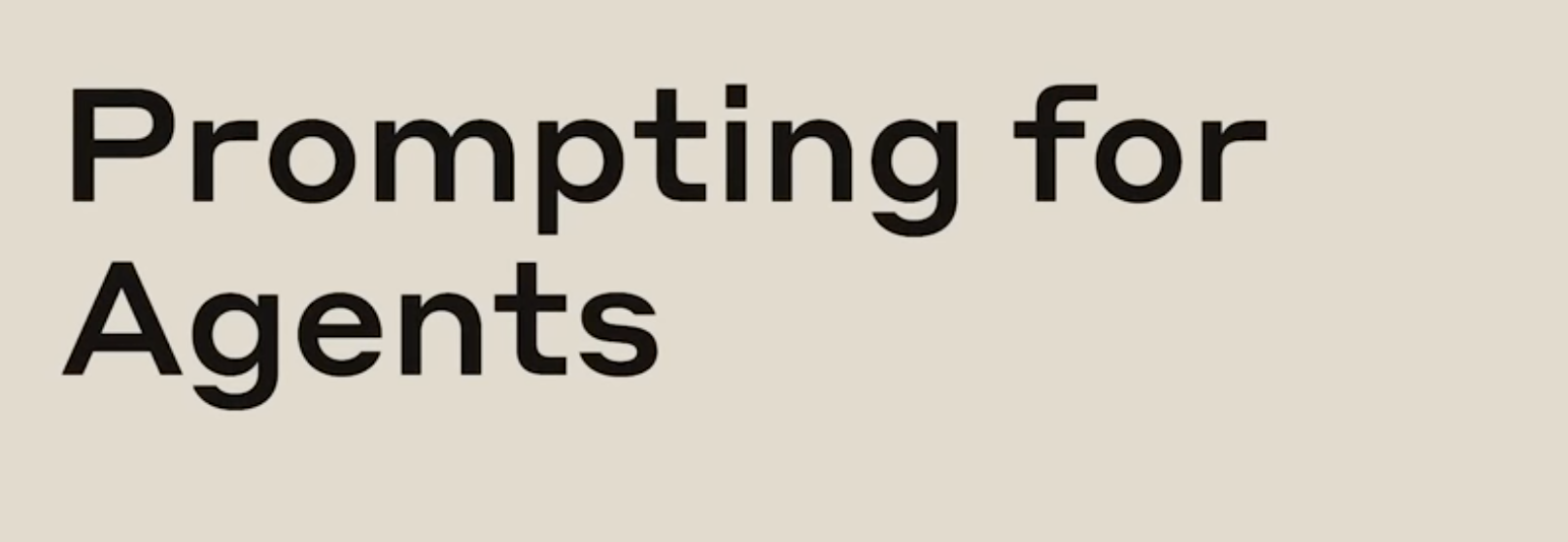 Prompting for Agents: Practical Insights from the Claude Code Team